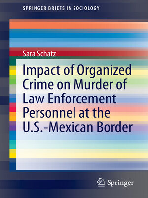 cover image of Impact of Organized Crime on Murder of Law Enforcement Personnel at the U.S.-Mexican Border